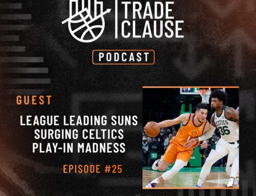 NTC Episode 25 – League Leading Suns, Surging Celtics, And Play-In Madness