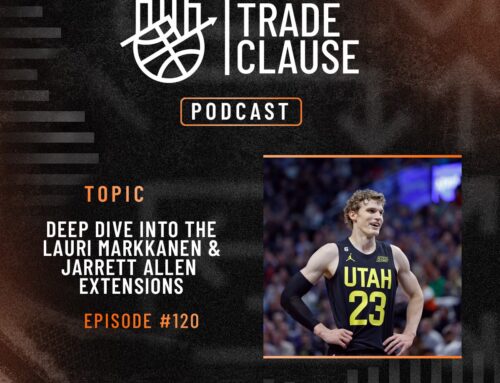 NTC Podcast #120: Deep Dive into the Lauri Markkanen & Jarrett Allen Extensions