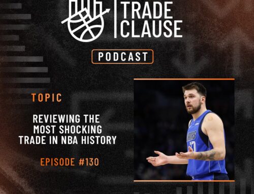 NTC Podcast #130: Reviewing the Most Shocking Trade in NBA History